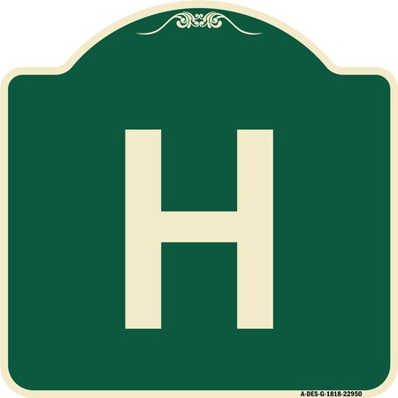 Signmission Designer Series Sign W/ Letter H, Green & Tan Heavy-Gauge Aluminum Sign, 18" x 18", G-1818-22950 A-DES-G-1818-22950